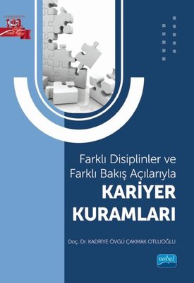 Kariyer Kuramları - Farklı Disiplinler ve Farklı Bakış Açılarıyla | Nobel Akademik Yayıncılık