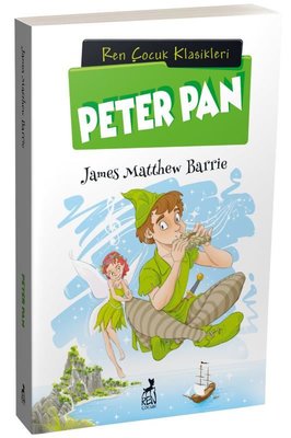 Peter Pan - Ren Çocuk Klasikleri | Ren Kitap