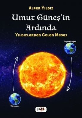 Umut Güneşin Ardında - Umut Güneşin Ardında | Tilki Yayınları