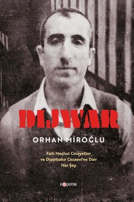 Dijwar - Faili Meçhul Cinayetler ve Diyarbakır Cezaevi'ne Dair Her Şey | Kopernik Kitap