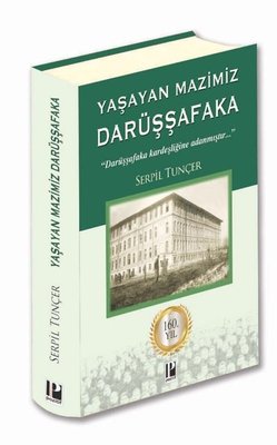 Yaşayan Mazimiz Darüşşafaka | Pozitif Yayıncılık