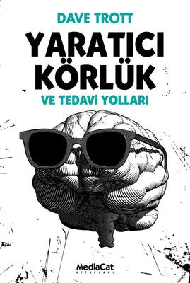 Yaratıcı Körlük ve Tedavi Yolları | Mediacat