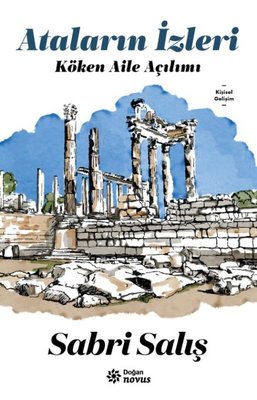 Ataların İzleri - Köken Aile Açılımı | Doğan Novus Yayınları
