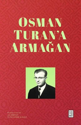 Osman Turan'a Armağan | Ketebe Yayınları