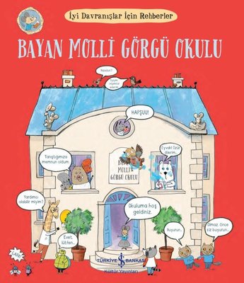 Bayan Molli Görgü Okulu - İyi Davranışlar İçin Rehberler | İş Bankası Kültür Yayınları