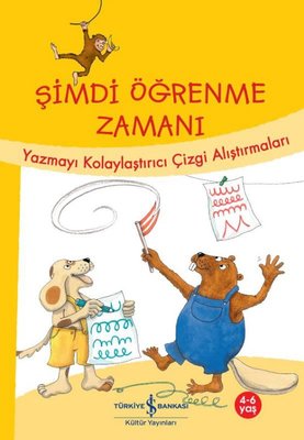 Şimdi Öğrenme Zamanı - Yazmayı Kolaylaştırıcı Çizgi Alıştırmaları | İş Bankası Kültür Yayınları