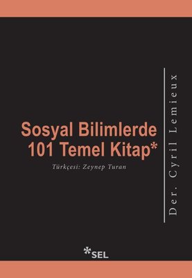 Sosyal Bilimlerde 101 Temel Kitap | Sel Yayıncılık