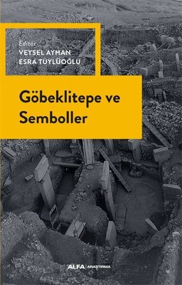 Göbeklitepe ve Semboller | Alfa Yayınları