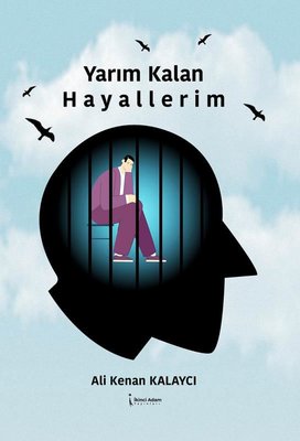 Yarım Kalan Hayallerim | İkinci Adam Yayınları