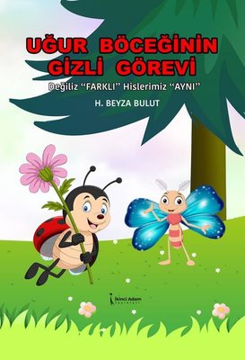 Uğur Böceğinin Gizli Görevi | İkinci Adam Yayınları