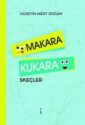 Makara Kukara - Skeçler | İkinci Adam Yayınları