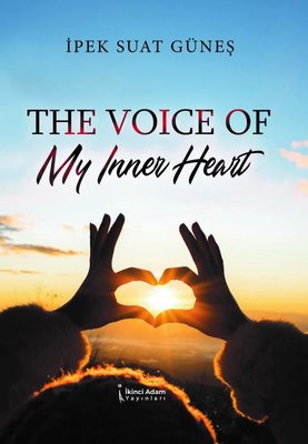 The Voice Of My Inner Heart | İkinci Adam Yayınları