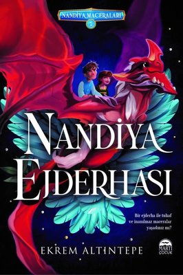 Nandiya Ejderhası - Nandiya Maceraları 1 | Martı Yayınları