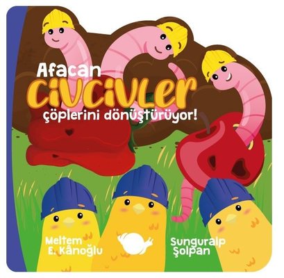 Afacan Civcivler - Çöplerini Dönüştürüyor! | Çikolata Yayınevi