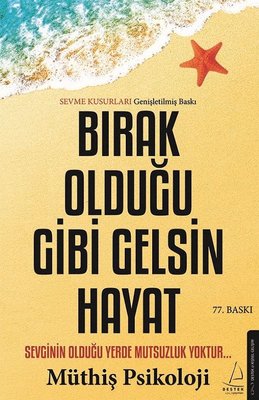 Bırak Olduğu Gibi Gelsin Hayat | Destek Yayınları