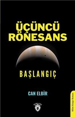 Üçüncü Rönesans: Başlangıç | Dorlion Yayınevi
