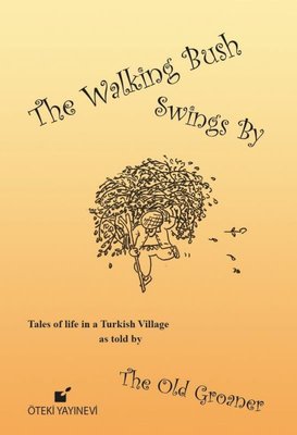 The Walking Bush Swings By | Öteki Yayınevi