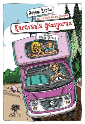 Karavanla Geziyoruz - Nil ve Mert Ali'nin Gezegeni | Delice