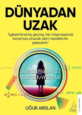 Dünyadan Uzak | Destek Yayınları