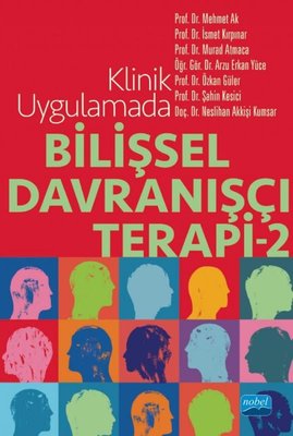 Klinik Uygulamada Bilişsel Davranışçı Terapi 2 | Nobel Akademik Yayıncılık (İnce Kapak)