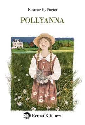 Pollyanna - Ciltli Özel Tasarım | Remzi Kitabevi