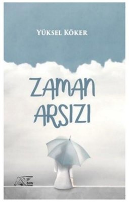 Zaman Arsızı | Kuytu Yayınları
