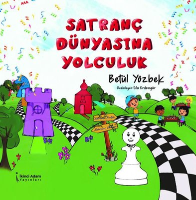 Satranç Dünyasına Yolculuk | İkinci Adam Yayınları