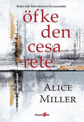 Öfkeden Cesarete | Okuyan Us Yayınları