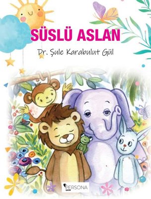 Süslü Aslan | Persona Çocuk
