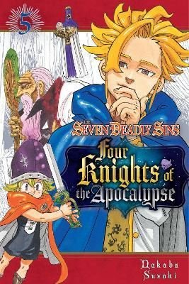 The Seven Deadly Sins: Four Knights of the Apocalypse 5 : 5 | Kodansha Comics