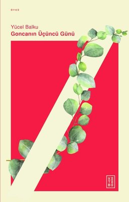 Goncanın Üçüncü Günü | Ketebe Yayınları