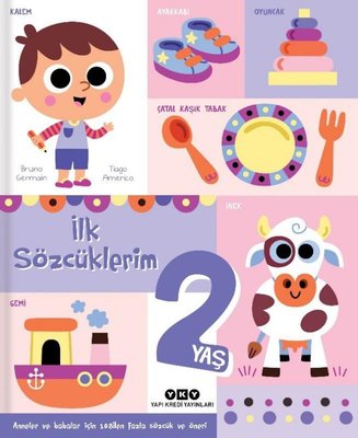 İlk Sözcüklerim 2 Yaş | Yapı Kredi Yayınları