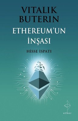 Ethereum'un İnşası: Hisse İspatı | Ether Kitap (İnce Kapak)