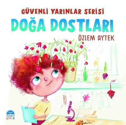 Doğa Dostları - Güvenli Yarınlar Serisi | Martı Yayınları