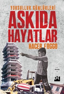 Askıda Hayatlar - Yoksulluk Günlükleri | Doğan Kitap