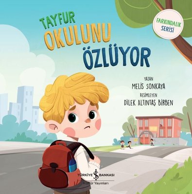 Tayfur Okulunu Özlüyor - Farkındalık Serisi | İş Bankası Kültür Yayınları