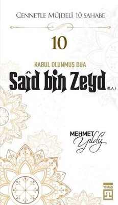 Hz,Said Bin Zeyd (R,A) Cennetle Müjdeli 10 Sahabe | Timaş Yayınları