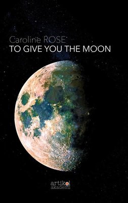 To Give You The Moon | Artikel Akademi