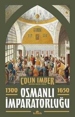 Osmanlı İmparatorluğu 1300-1650 | Kronik Kitap