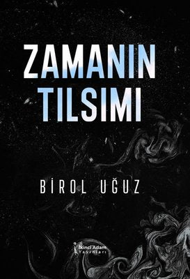 Zamanın Tılsımı | İkinci Adam Yayınları