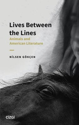 Lives Between the Lines - Animals and American Literature | Çizgi Kitapevi