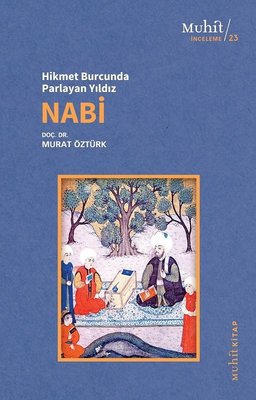 Hikmet Burcunda Parlayan Yıldız: Nabi | Muhit Kitap