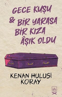 Gece Kuşu ve Bir Yarasa Bir Kıza Aşık Oldu - 2 Kitap Bir Arada | İthaki Yayınları