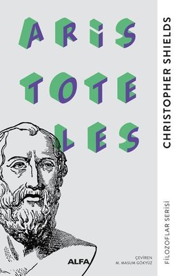 Aristoteles - Filozoflar Serisi | Alfa Yayınları