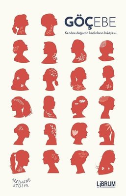 Göçebe - Kendini Doğuran Kadınların Hikayesi | Librum Kitap