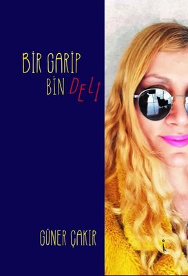 Bir Garip Bin Deli | İkinci Adam Yayınları