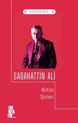 Sabahattin Ali - Bütün Şiirleri | Edebiyatist Yayınları