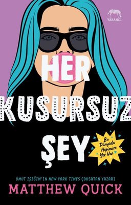 Her Kusursuz Şey | Yabancı (İnce Kapak)
