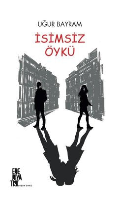 İsimsiz Öykü | Edebiyatist Yayınları