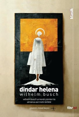 Dindar Helena | Fihrist